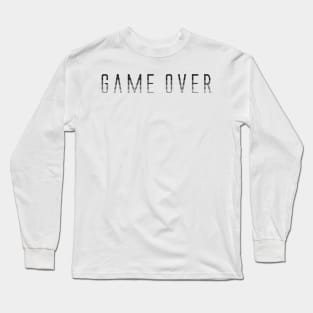 Game Over Long Sleeve T-Shirt